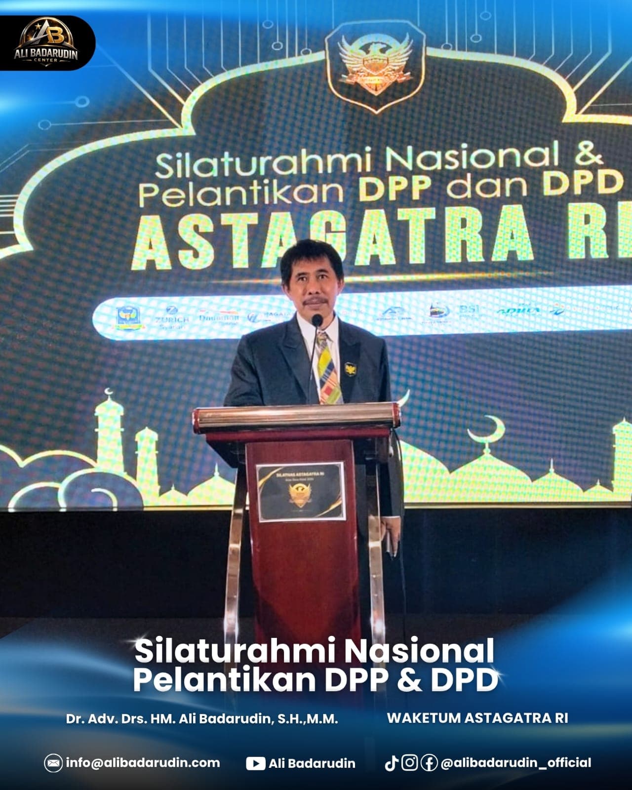 Ali Badarudin Hadiri Silaturahmi Nasional dan Pelantikan DPP-DPD ASTAGRATA RI